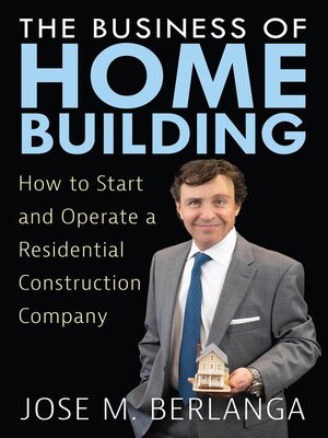 cover image of The Business of Home Building